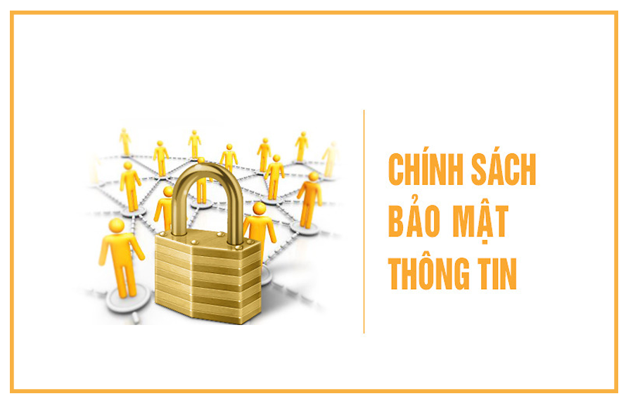 Chính sách bảo mật thông tin