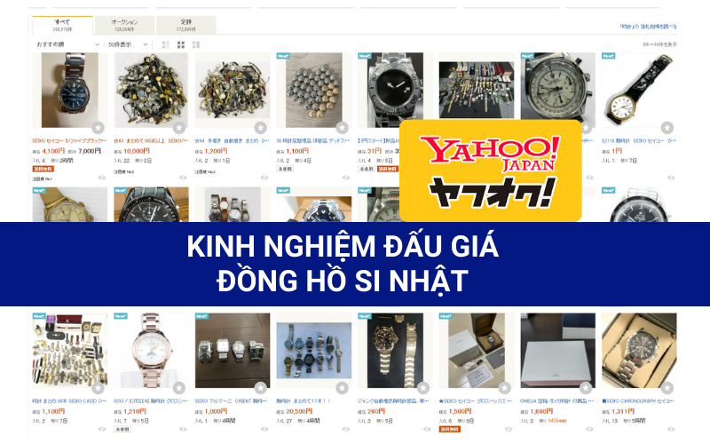 Kinh nghiệm đấu giá đồng hồ si nhật tại Yahoo Auction